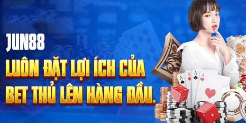 Ưu điểm của thương hiệu Jun88