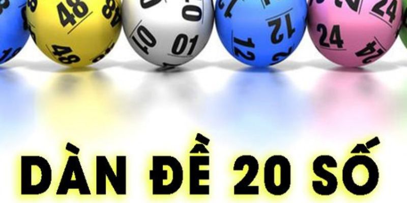 Giới thiệu sơ lược thông tin về dàn đề 20