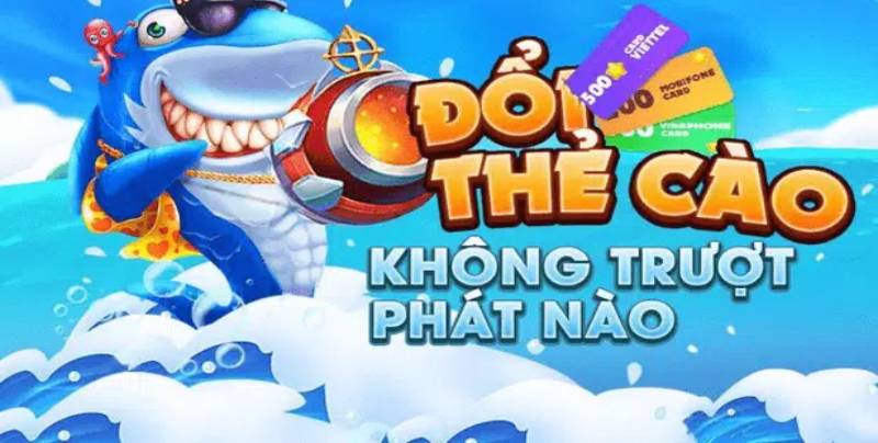 Bắn cá đổi thẻ cào cần lưu ý gì?