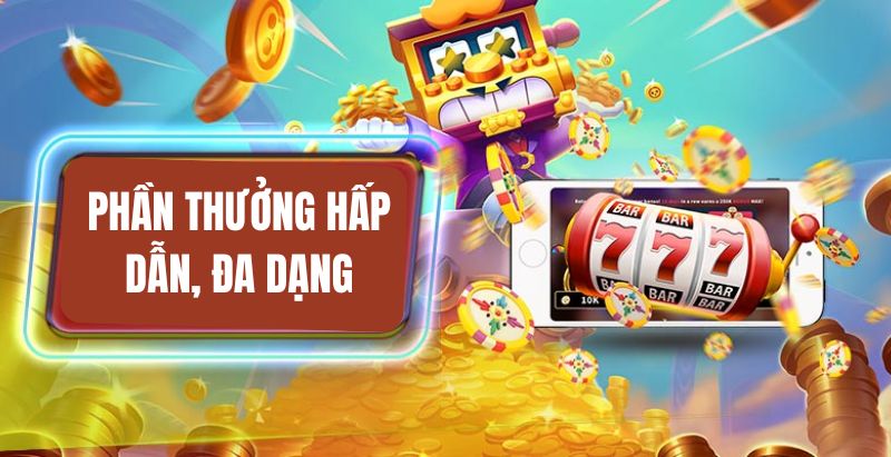 Game có nhiều mức thưởng hấp dẫn