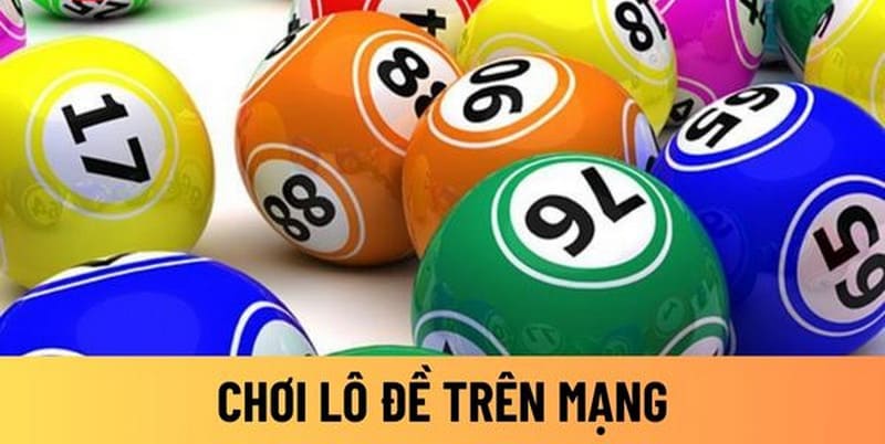 Tìm hiểu về hình thức đánh lô trên nền tảng trực tuyến