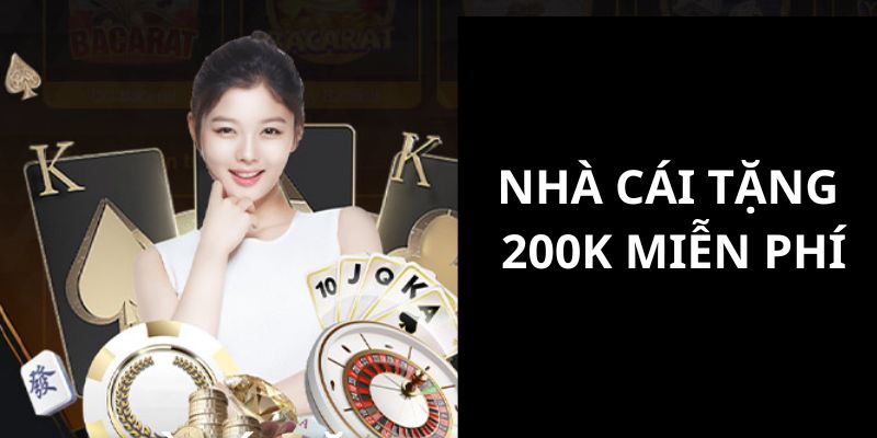 Hướng dẫn các bạn tham gia và nhận thưởng từ sự kiện nhà cái tặng 200k miễn phí